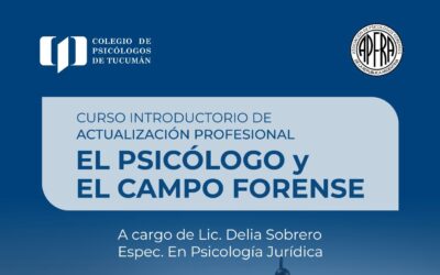 Curso El Psicólogo y el Campo Forense