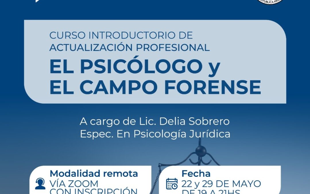 Curso El Psicólogo y el Campo Forense